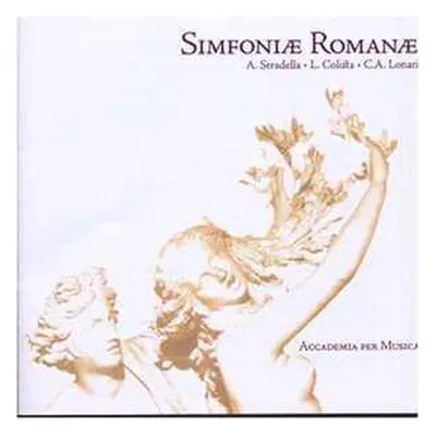 CD Alessandro Stradella: Simfoniæ Romanæ - Roman Trio Sonatas Before Corelli