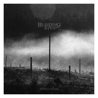 LP Bleeding Eyes: Golgotha CLR