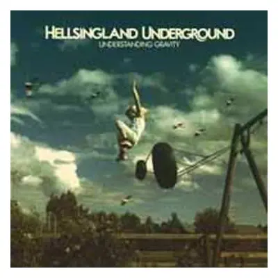 LP Hellsingland Underground: Understanding Gravity