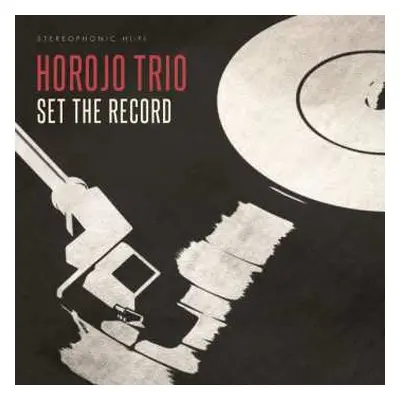 CD HOROJO Trio: Set The Record