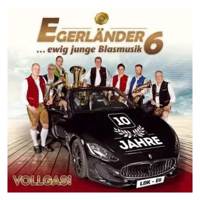 CD Egerländer 6: Vollgas!: 10 Jahre