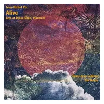 CD Jean-Michel Pilc: Alive