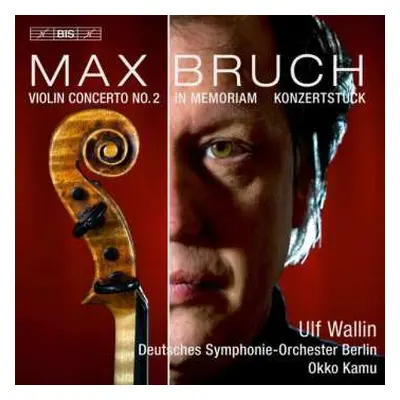 SACD Max Bruch: Violin Concerto No.2 / In Memoriam / Konzertstück