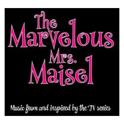 CD Various: Music From "The Marvelous Mrs. Maisel"