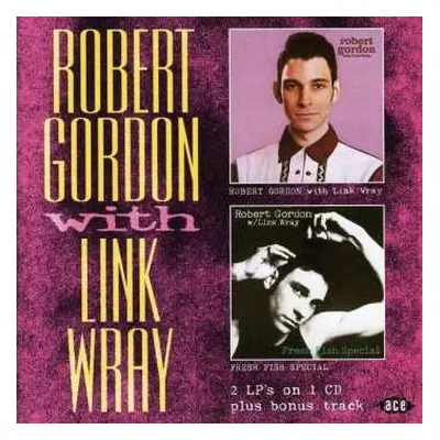 CD Link Wray: Robert Gordon With Link Wray / Fresh Fish Special