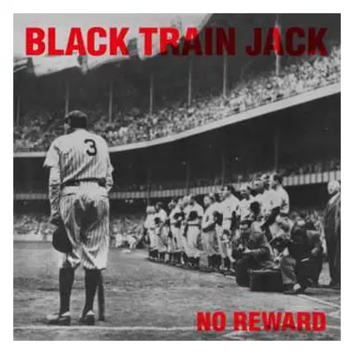 LP Black Train Jack: No Reward