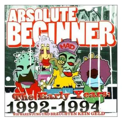 CD Absolute Beginner: The Early Years 1992-1994 Wir Waren Jung Und Brauchten Kein Geld