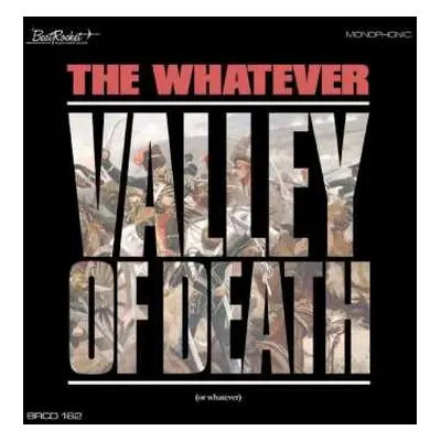 CD The Whatever: Valley Of Death (Or Whatever)