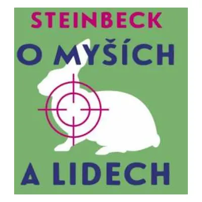 CD Vladislav Beneš: Steinbeck: O Myších A Lidech