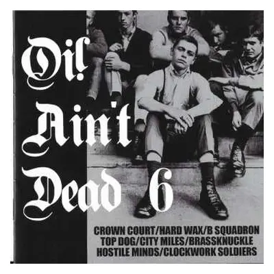 CD Hard Wax: Oi! Ain‘t Dead 6