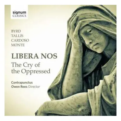 CD William Byrd: Libera Nos -The Cry Of The Oppressed