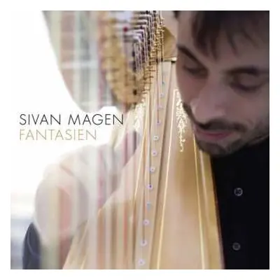 SACD Sivan Magen: Fantasien