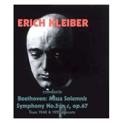 2CD Ludwig van Beethoven: Missa Solemnis, Symphony No.5 In C, Op. 67 From 1948 & 1955 Concerts