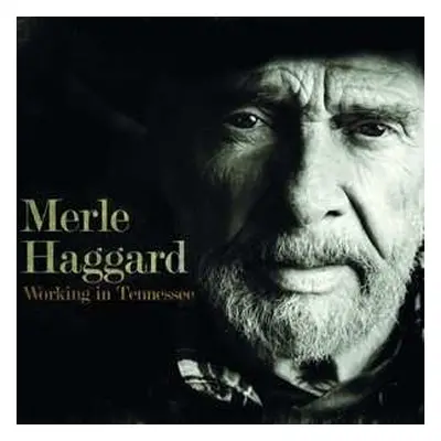 LP Merle Haggard: Working In Tennessee