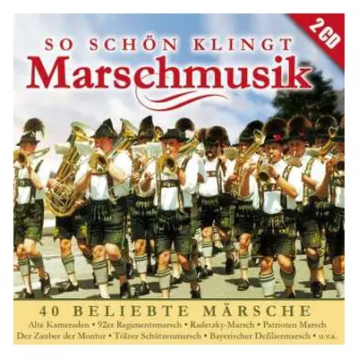 2CD Various: So Schön Klingt Marschmusik