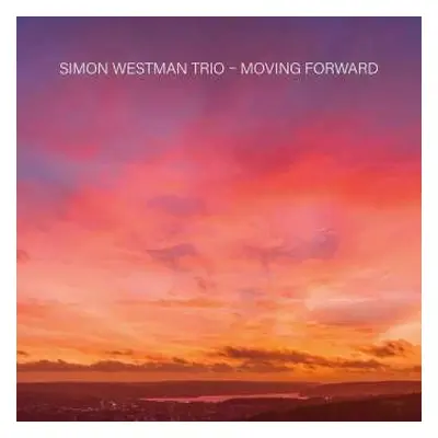 CD Simon Westman Trio: Moving Forward