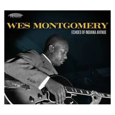 CD Wes Montgomery: Echoes Of Indiana Avenue