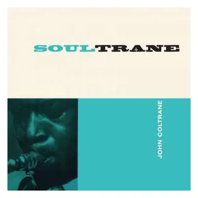 LP John Coltrane: Soultrane - The Complete Album (180g) (limited Edition)