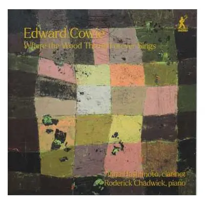 2CD Edward Cowie: Kammermusik Für Klarinette & Klavier "where The Wood Thrush Forever Sings"