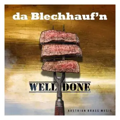 CD Da Blechhauf'n: Well Done