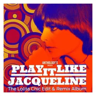 CD Jacqueline Taieb: Play It Like Jacqueline LTD