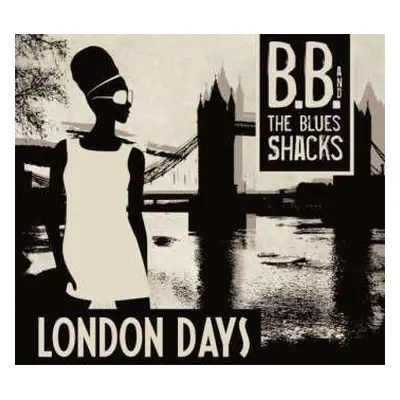 LP B.B. & The Blues Shacks: London Days LTD