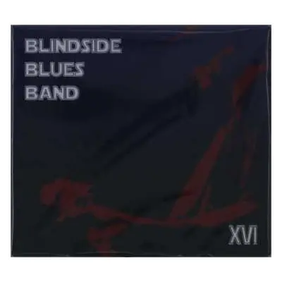 CD Blindside Blues Band: XVI