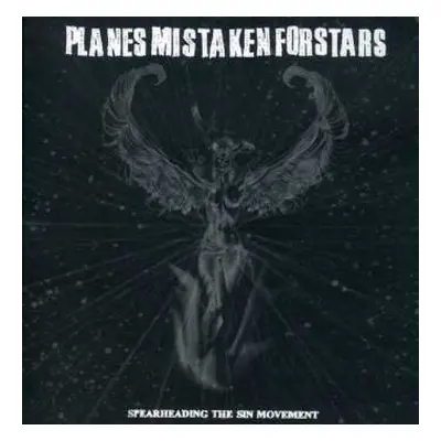 CD Planes Mistaken For Stars: Spearheading The Sin Movement