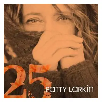 2CD Patty Larkin: 25