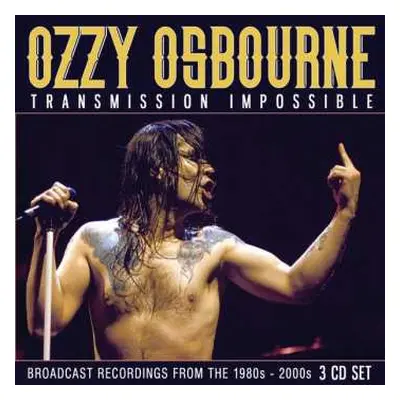 3CD Ozzy Osbourne: Transmission Impossible (3cd)