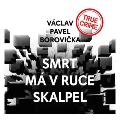 CD Pavel Soukup: Borovička: Smrt Má V Ruce Skalpel