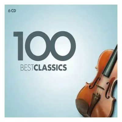 6CD Various: 100 Best Classics (2016)