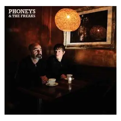 EP Phoneys & The Freaks: Phoneys & The Freaks