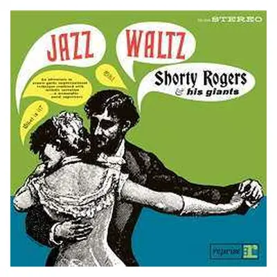 LP Shorty Rogers And His Giants: Jazz Waltz