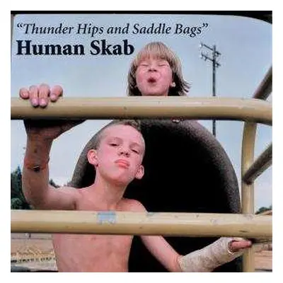 LP Human Skab: Thunder Hips And Saddle Bags