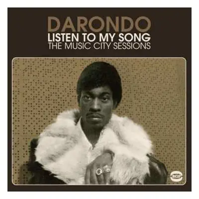 LP Darondo: Listen To My Song: The Music City Sessions LTD | CLR