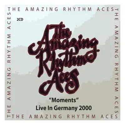 2CD The Amazing Rhythm Aces: Moments - Live In Germany 2000