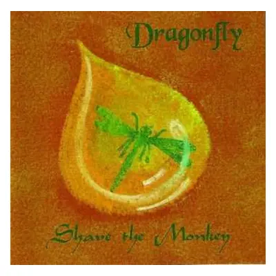 CD Shave The Monkey: Dragonfly