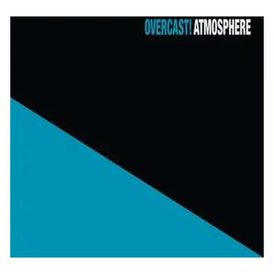 2LP Atmosphere: Overcast!