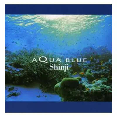 CD Shinji: Aqua Blue