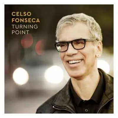 CD Celso Fonseca: Turning Point