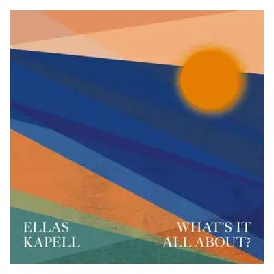 CD Ellas Kapell: What's It All About?