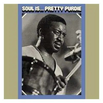 LP Bernard Purdie: Soul Is... Pretty Purdie LTD