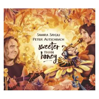 CD Saygili-Autschbach: Sweeter Than Honey