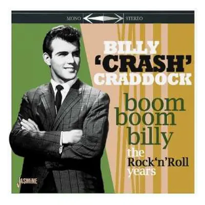 CD Billy 'Crash' Craddock: Boom Boom Billy - The Rock 'N' Roll Years