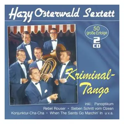 2CD Hazy Osterwald Sextett: Kriminal-Tango