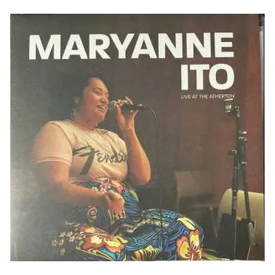 LP Maryanne Ito: Live At The Atherton