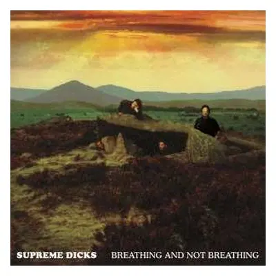 4CD/Box Set Supreme Dicks: Breathing And Not Breathing