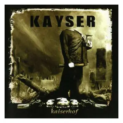 CD Kayser: Kaiserhof