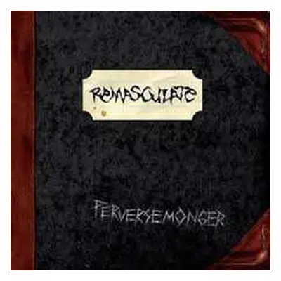 CD Remasculate: Perversemonger